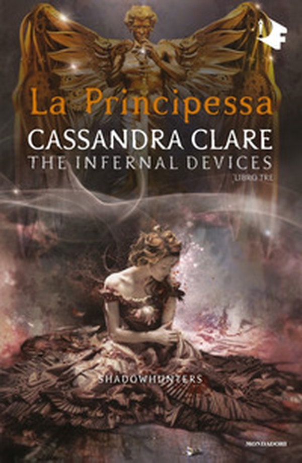 La principessa. Shadowhunters. The infernal devices - Vol. 3 - Librerie.coop La principessa. Shadowhunters. The infernal devices - Vol. 3 - Librerie.coop
