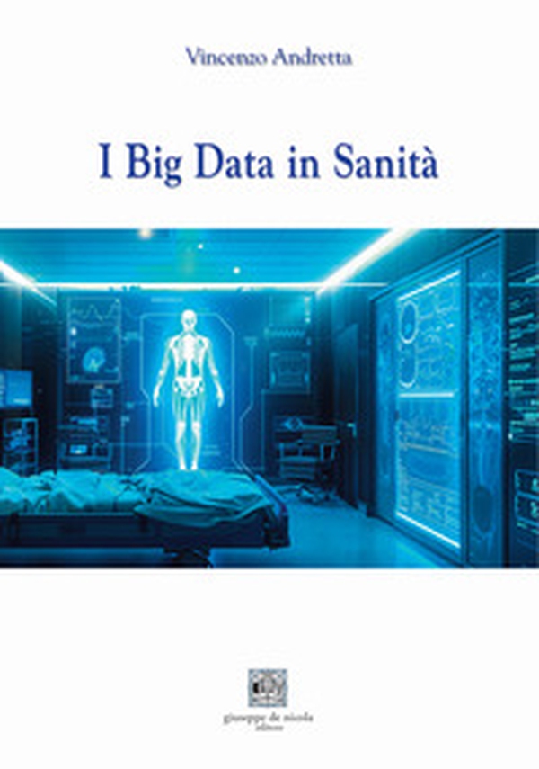I big data in sanità - Librerie.coop I big data in sanità - Librerie.coop