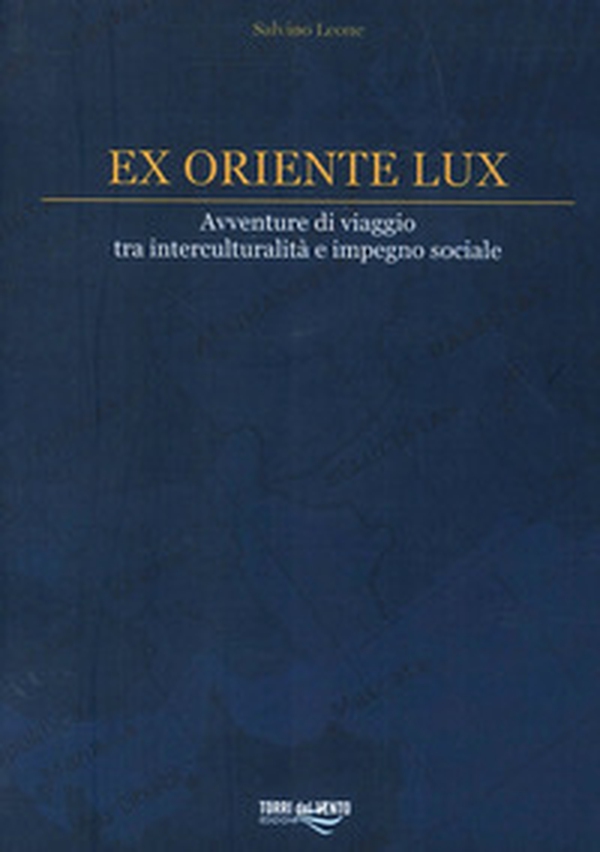 Ex oriente lux - Librerie.coop Ex oriente lux - Librerie.coop