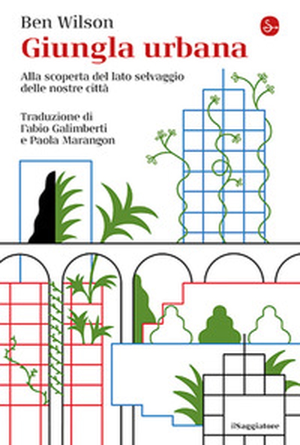 Giungla urbana. Alla scoperta del lato selvaggio delle nostre città - Librerie.coop Giungla urbana. Alla scoperta del lato selvaggio delle nostre città - Librerie.coop
