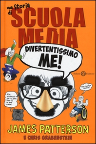 Divertentissimo me! Una storia di scuola media - Librerie.coop