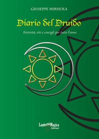 Diario del Druido. Festività, riti e consigli per tutto l'anno - Librerie.coop