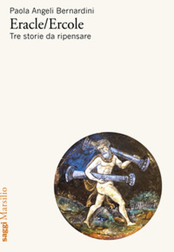 Eracle/Ercole. Tre storie da ripensare - Librerie.coop