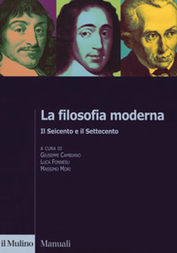 La filosofia moderna. Il Seicento e il Settecento - Librerie.coop La filosofia moderna. Il Seicento e il Settecento - Librerie.coop