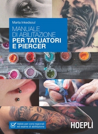 Manuale di abilitazione per tatuatori e piercer - Librerie.coop