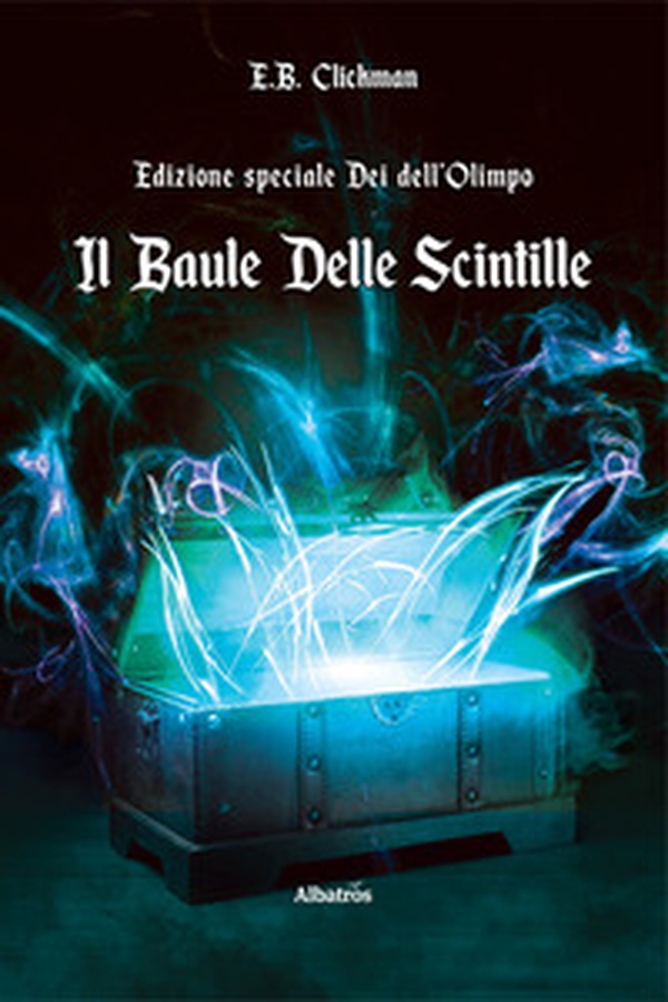 Il baule delle scintille - Librerie.coop Il baule delle scintille - Librerie.coop
