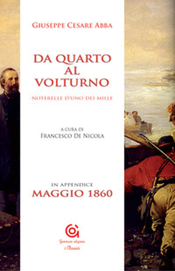 Da Quarto al Volturno e noterelle d'uno dei mille - Librerie.coop Da Quarto al Volturno e noterelle d'uno dei mille - Librerie.coop