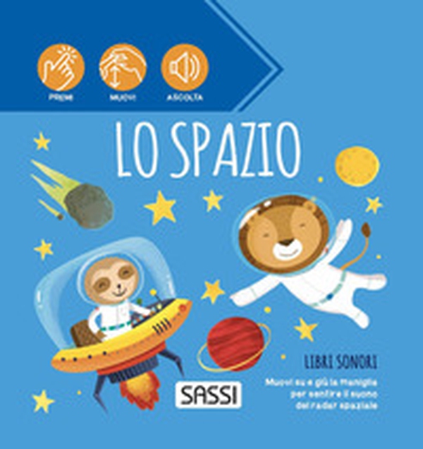 Lo spazio. Libri sonori - Librerie.coop Lo spazio. Libri sonori - Librerie.coop