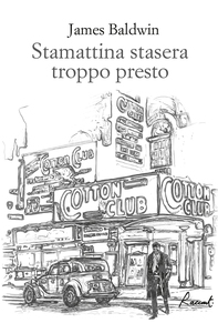 Stamattina stasera troppo presto - Librerie.coop