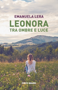 Leonora tra ombre e luce - Librerie.coop