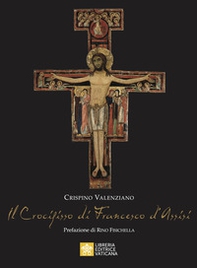 Il Crocifisso di Francesco D'Assisi - Librerie.coop