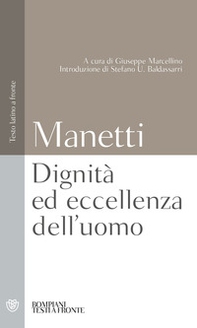 Dignità ed eccellenza dell'uomo. Testo latino a fronte - Librerie.coop