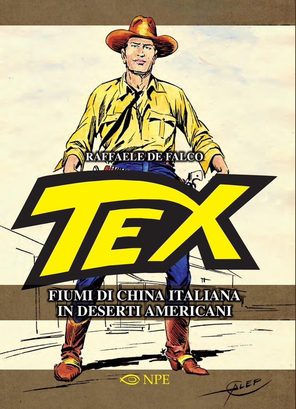 Tex – Fiumi di China Italiana in Deserti Americani - Librerie.coop Tex – Fiumi di China Italiana in Deserti Americani - Librerie.coop