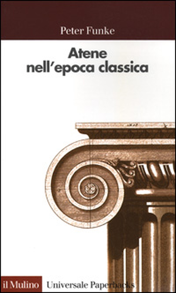 Atene nell'epoca classica - Librerie.coop Atene nell'epoca classica - Librerie.coop