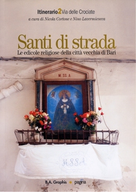 Santi di strada 2. Le edicole religiose della città vecchia di Bari - Librerie.coop Santi di strada 2. Le edicole religiose della città vecchia di Bari - Librerie.coop
