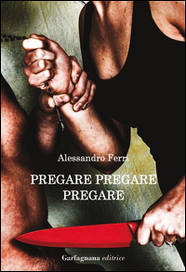 Pregare, pregare, pregare - Librerie.coop Pregare, pregare, pregare - Librerie.coop