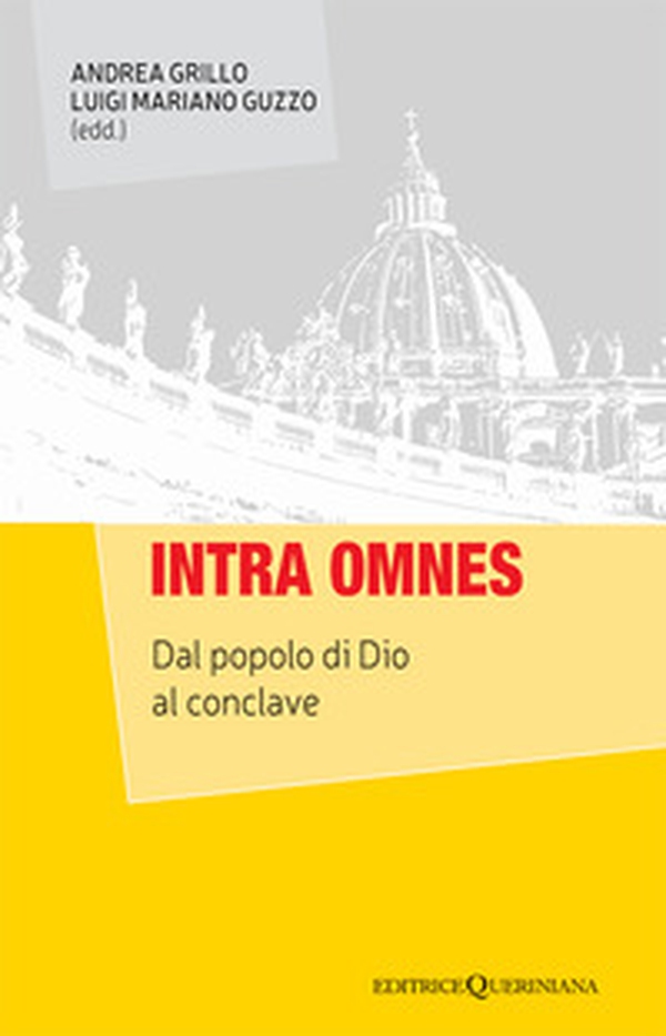 Intra omnes. Dal popolo di Dio al conclave - Librerie.coop Intra omnes. Dal popolo di Dio al conclave - Librerie.coop