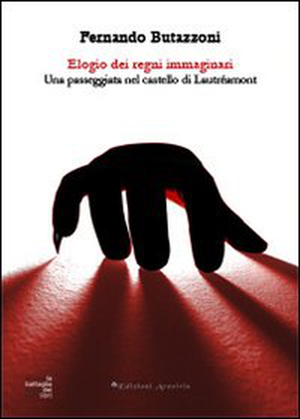 Elogio dei regni immaginari. Una passeggiata nel castello di Lautréamont - Librerie.coop Elogio dei regni immaginari. Una passeggiata nel castello di Lautréamont - Librerie.coop