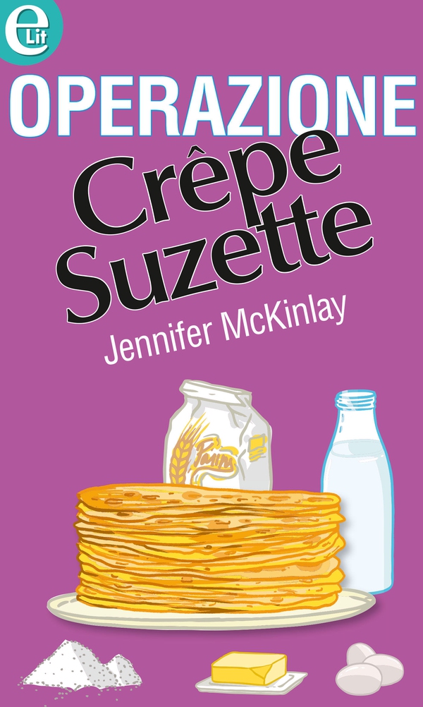 Operazione crepe suzette - Librerie.coop Operazione crepe suzette - Librerie.coop