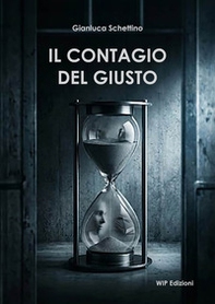Il contagio del giusto - Librerie.coop