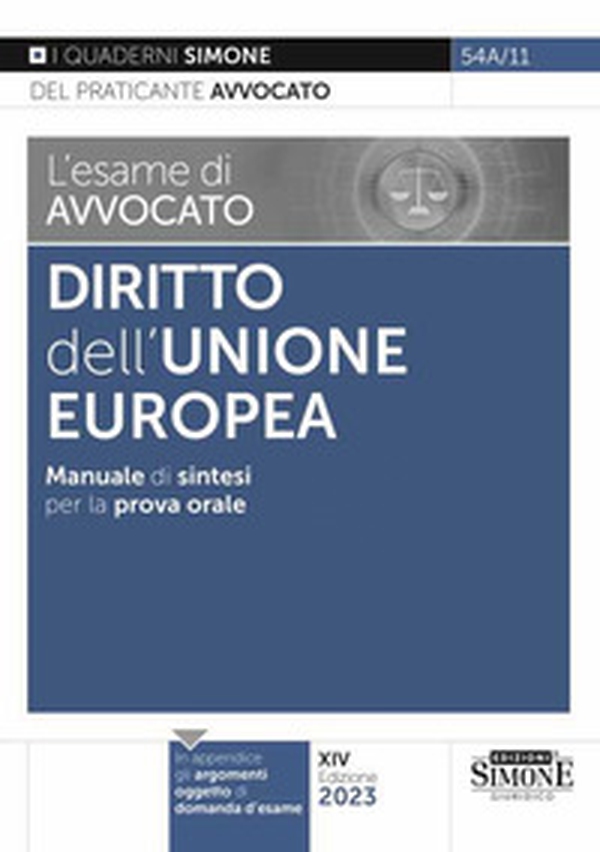 L'esame di avvocato. Diritto dell'Unione Europea. Manuale di sintesi per la prova orale rafforzata - Librerie.coop L'esame di avvocato. Diritto dell'Unione Europea. Manuale di sintesi per la prova orale rafforzata - Librerie.coop