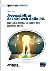 Accessibilità dei siti web della P.A. Requisiti e best practice per garantire a tutti informazioni e servizi - Librerie.coop