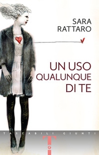 Un uso qualunque di te - Librerie.coop Un uso qualunque di te - Librerie.coop