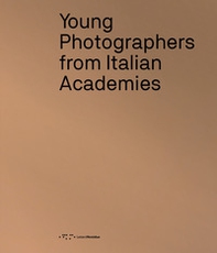 Young photographers from Italian Academies. Ediz. italiana e inglese - Librerie.coop