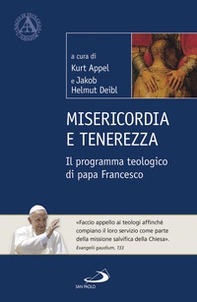 Misericordia e tenerezza. Il programma teologico di Papa Francesco - Librerie.coop Misericordia e tenerezza. Il programma teologico di Papa Francesco - Librerie.coop