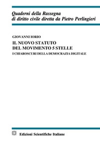 ll nuovo statuto del Movimento 5 Stelle. I chiaroscuri della monarchia digitale - Librerie.coop