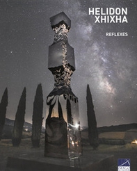 Helidon Xhixha. Reflexes. Ediz. italiana e inglese - Librerie.coop