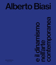 Alberto Biasi e il dinamismo nell'arte contemporanea - Librerie.coop