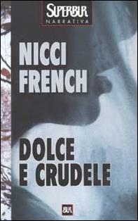 Dolce e crudele - Librerie.coop