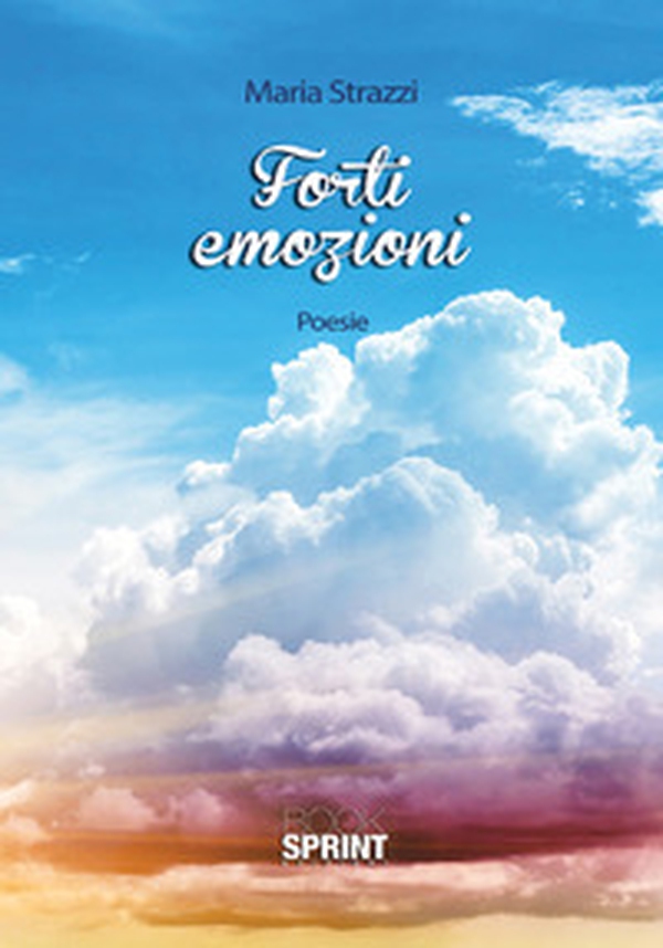 Forti emozioni - Librerie.coop Forti emozioni - Librerie.coop