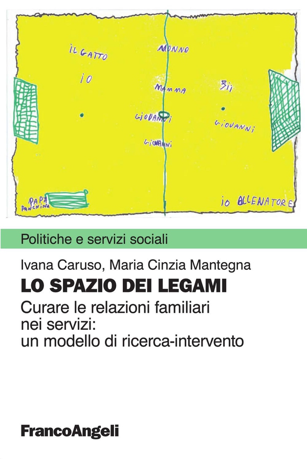 Lo spazio dei legami. Curare le relazioni familiari nei servizi: un modello di ricerca-intervento - Librerie.coop Lo spazio dei legami. Curare le relazioni familiari nei servizi: un modello di ricerca-intervento - Librerie.coop