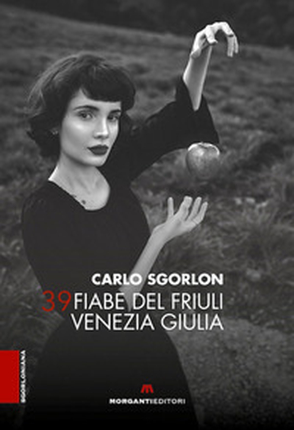 39 fiabe del Friuli Venezia Giulia - Librerie.coop 39 fiabe del Friuli Venezia Giulia - Librerie.coop