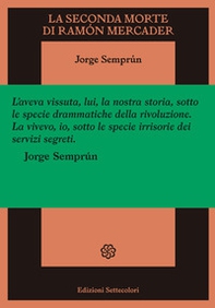 La seconda morte di Ramón Mercader - Librerie.coop La seconda morte di Ramón Mercader - Librerie.coop