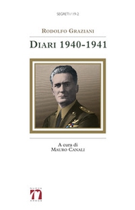 Rodolfo Graziani. Diari 1940-1941 - Librerie.coop