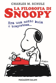 La filosofia di Snoopy. Era una notte buia e tempestosa - Librerie.coop