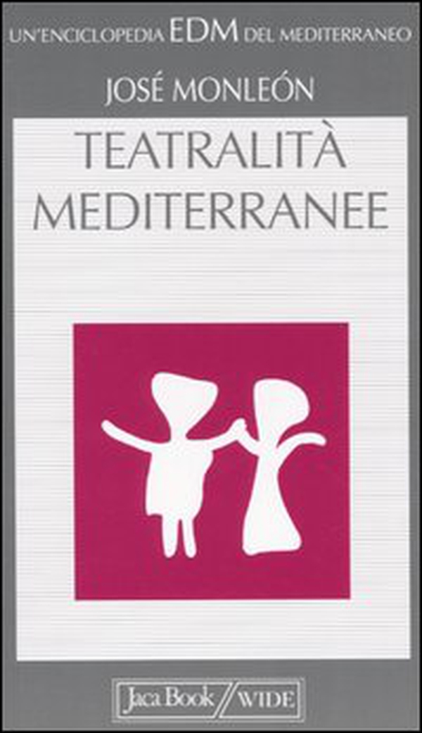 Teatralità mediterranee - Librerie.coop Teatralità mediterranee - Librerie.coop
