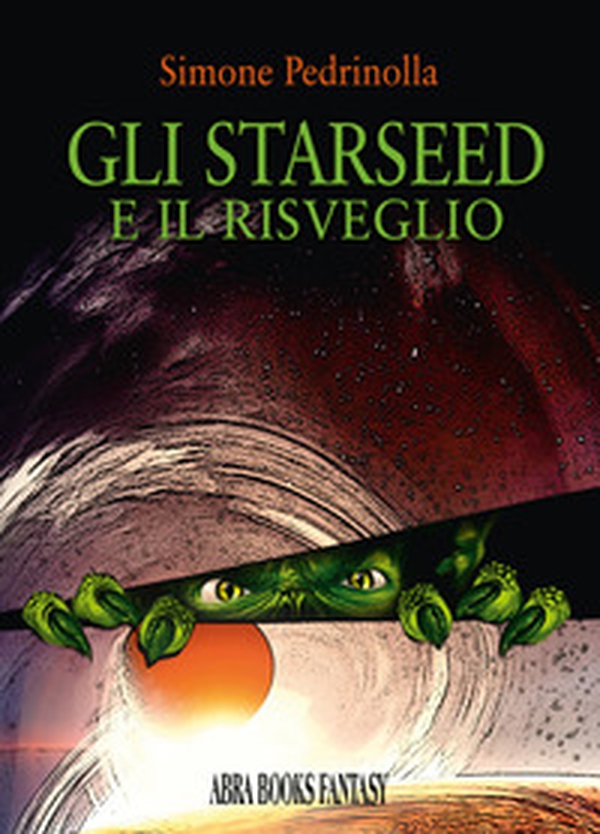 Gli starseed e il risveglio - Librerie.coop Gli starseed e il risveglio - Librerie.coop