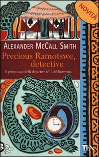 Precious Ramotswe, detective - Librerie.coop Precious Ramotswe, detective - Librerie.coop
