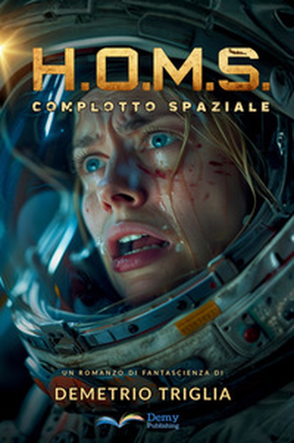 H.O.M.S. Fase uno: complotto spaziale - Librerie.coop