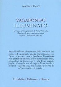 Vagabondo illuminato. La vita e gli insegnamenti di Patrul Rinpoche - Librerie.coop Vagabondo illuminato. La vita e gli insegnamenti di Patrul Rinpoche - Librerie.coop