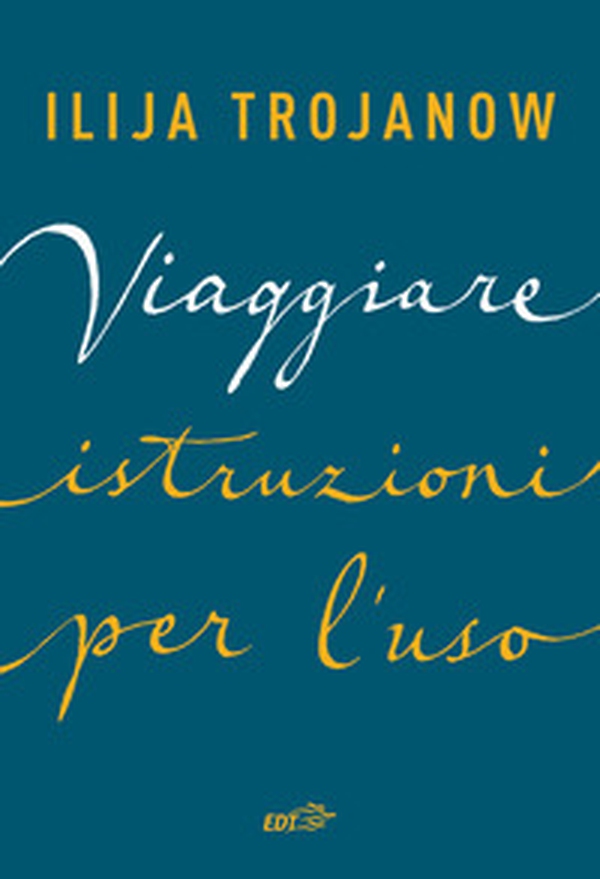 Viaggiare. Istruzioni per l'uso - Librerie.coop Viaggiare. Istruzioni per l'uso - Librerie.coop