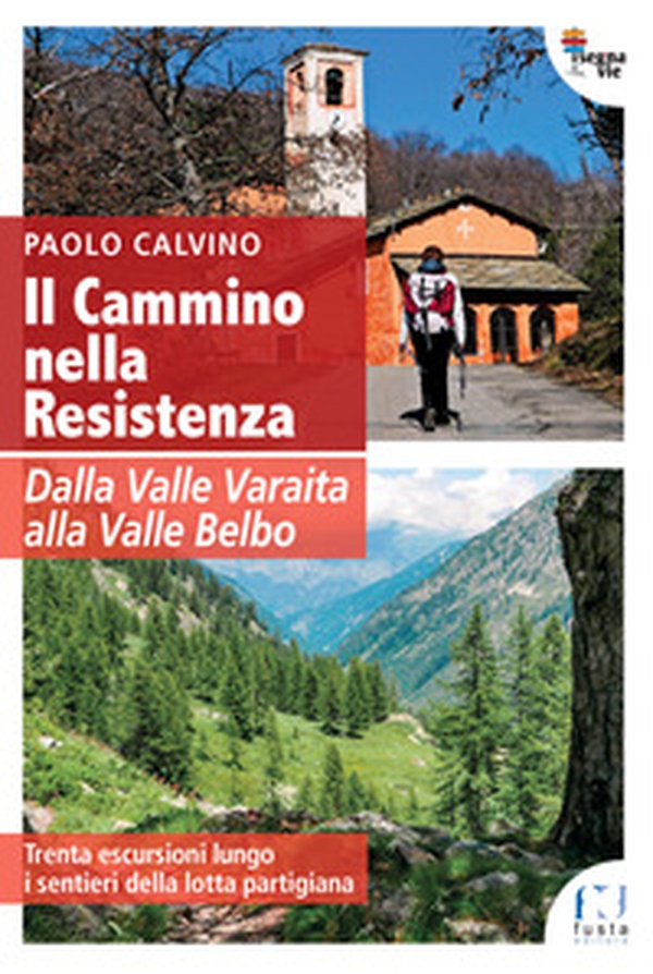 Il cammino nella Resistenza - Librerie.coop Il cammino nella Resistenza - Librerie.coop