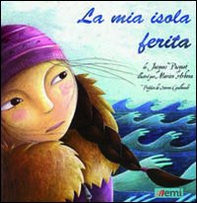 La mia isola ferita - Librerie.coop La mia isola ferita - Librerie.coop