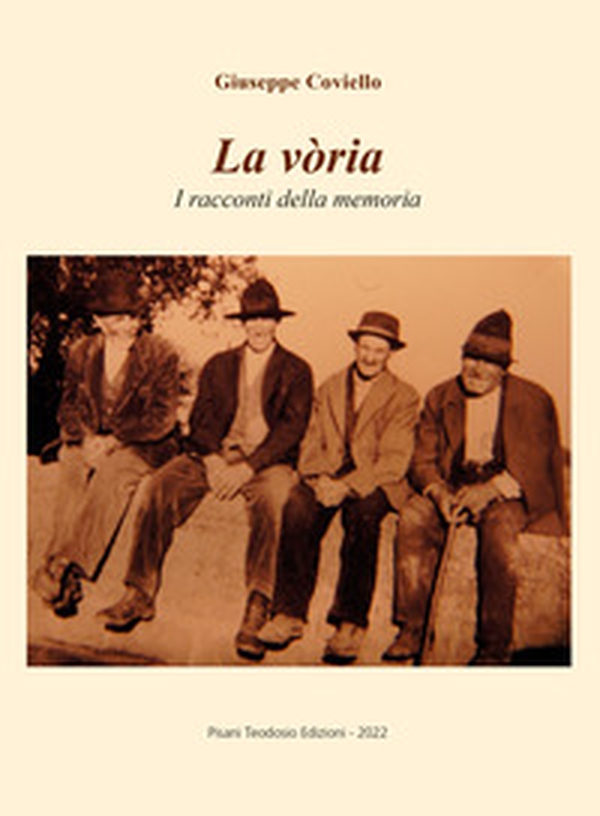 La voria. I racconti della memoria - Librerie.coop La voria. I racconti della memoria - Librerie.coop