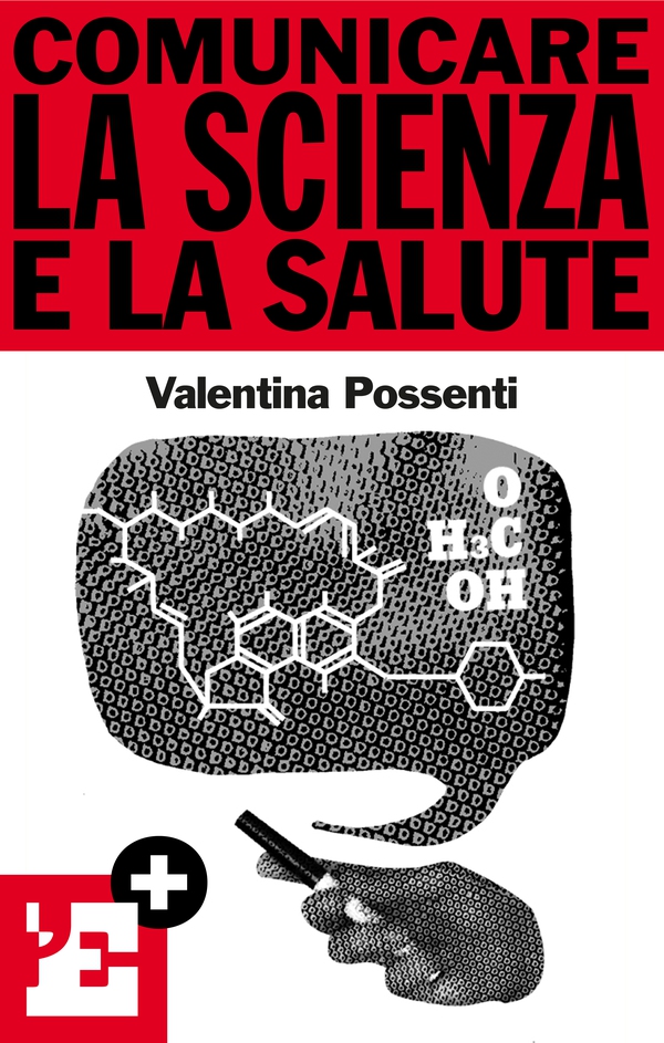Comunicare la scienza e la salute - Librerie.coop Comunicare la scienza e la salute - Librerie.coop