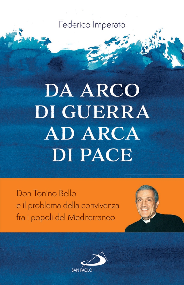 Da arca di guerra ad arco di pace - Librerie.coop